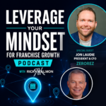 Leverage Your Mindset for Franchise Growth – S3 EP4 – Jon Laudie – Zerorez